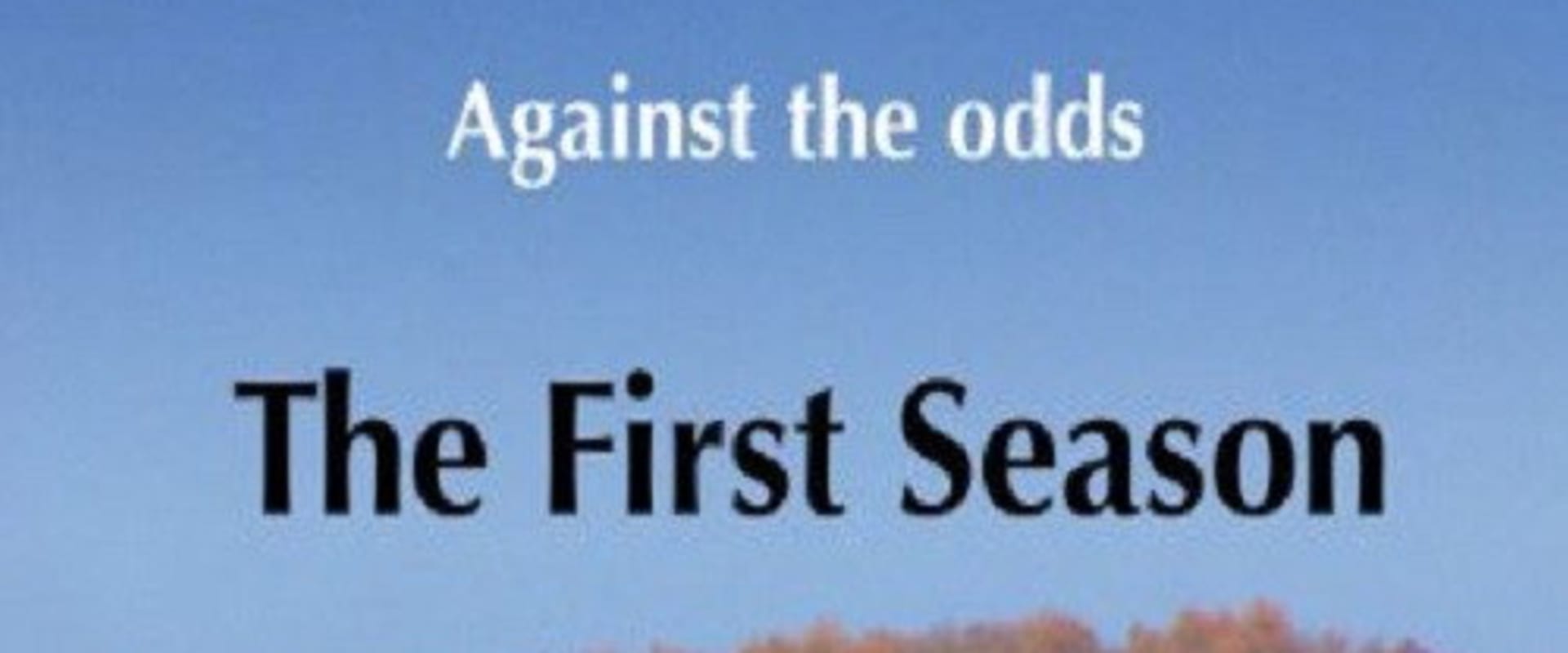 Documentary backdrop image for The First Season (2012)