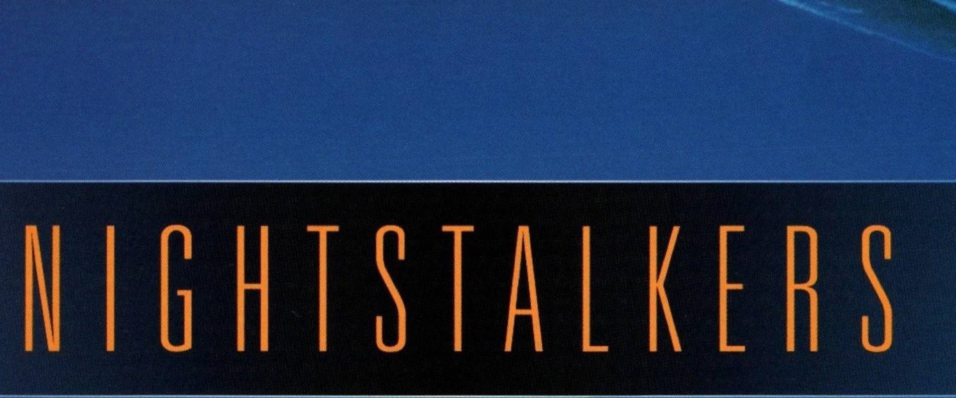 Documentary backdrop image for Nightstalkers (2005)