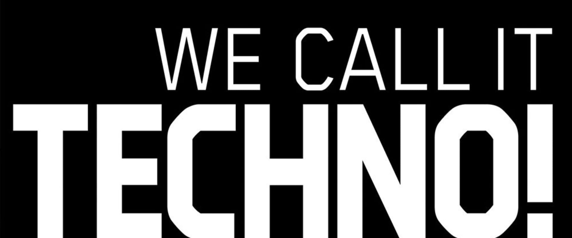 Documentary backdrop image for We Call It Techno! (2007)