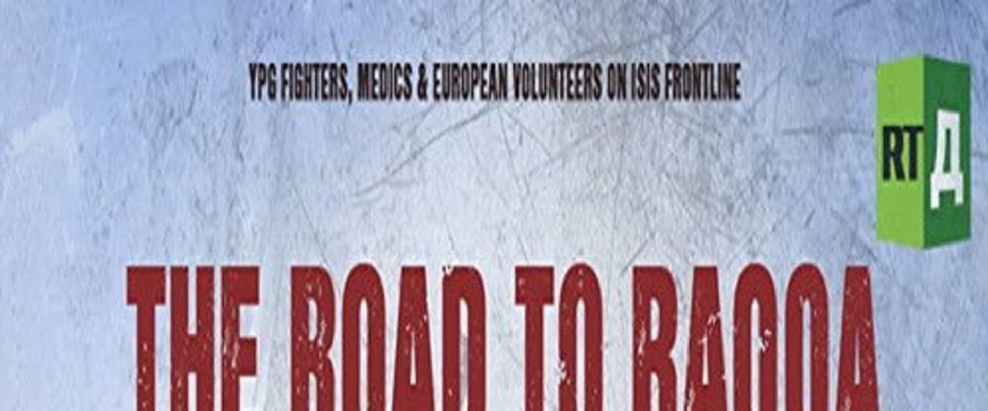 Documentary backdrop image for The Road to Raqqa (2017)