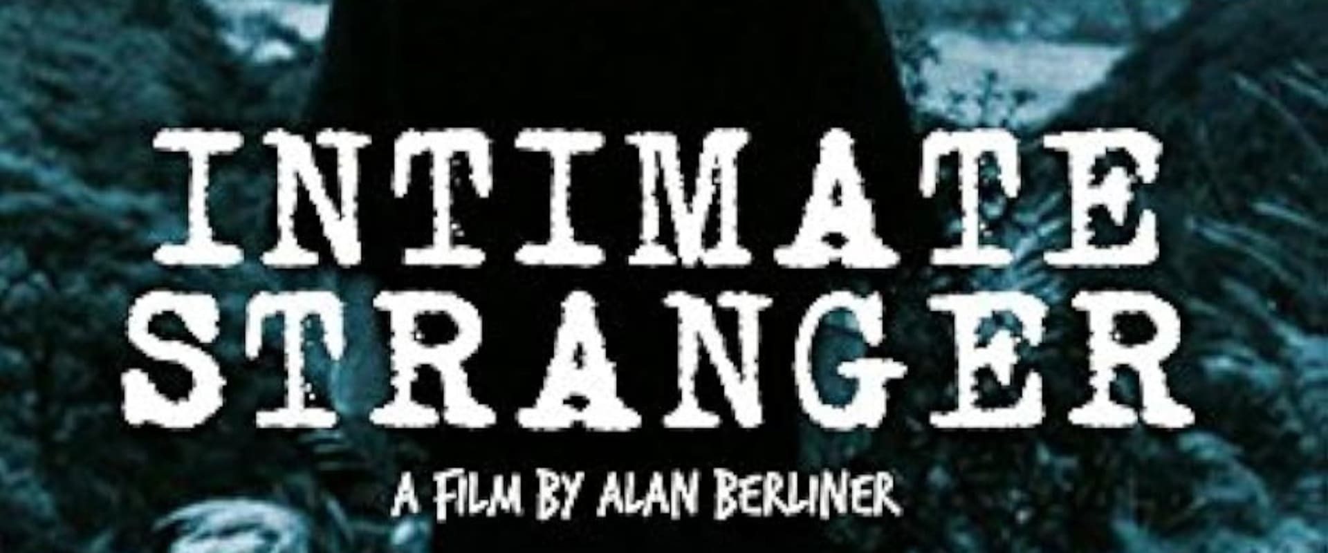 Documentary backdrop image for Intimate Stranger (1991)