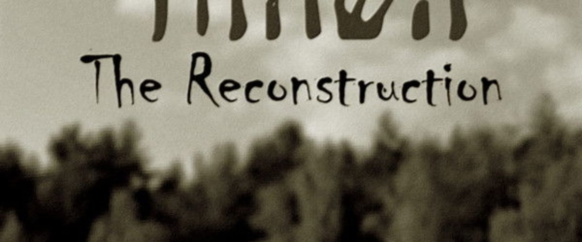 Documentary backdrop image for The Reconstruction (1994)