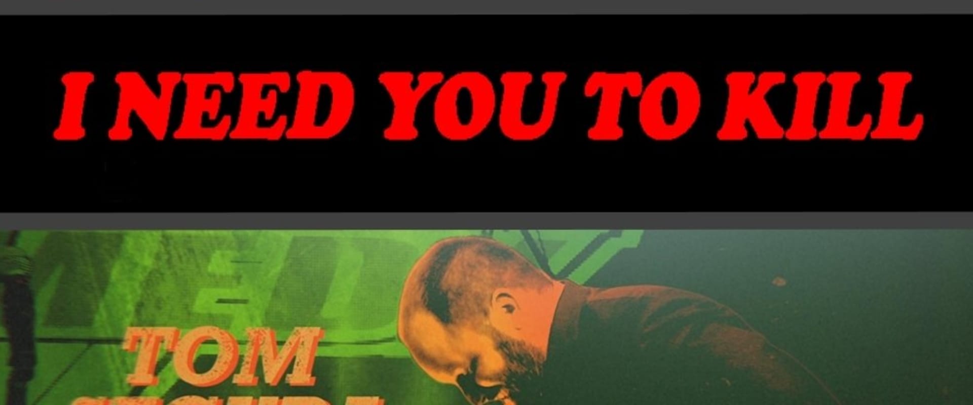 Documentary backdrop image for I Need You to Kill (2017)