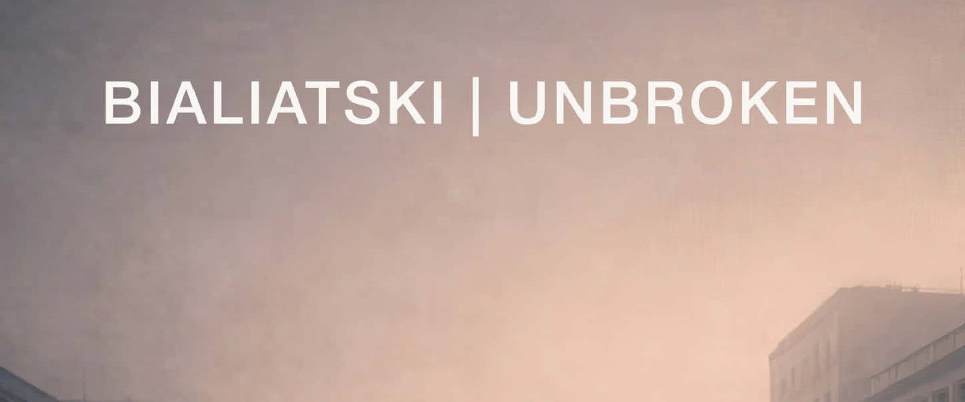 Documentary backdrop image for Bialiatski / Unbroken (2026)