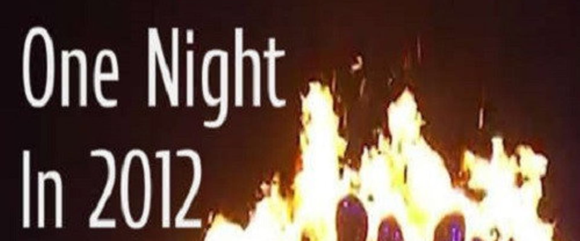 Documentary backdrop image for One Night In 2012 (2016)