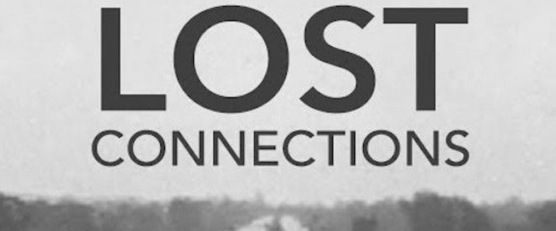 Documentary backdrop image for Lost Connections (2021)