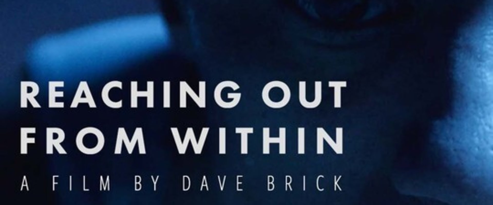 Documentary backdrop image for Reaching Out From Within (2021)