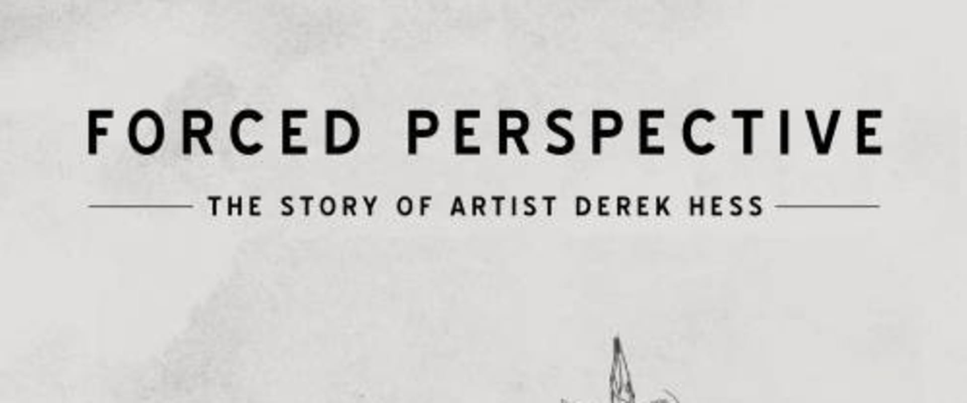 Documentary backdrop image for Forced Perspective (2015)
