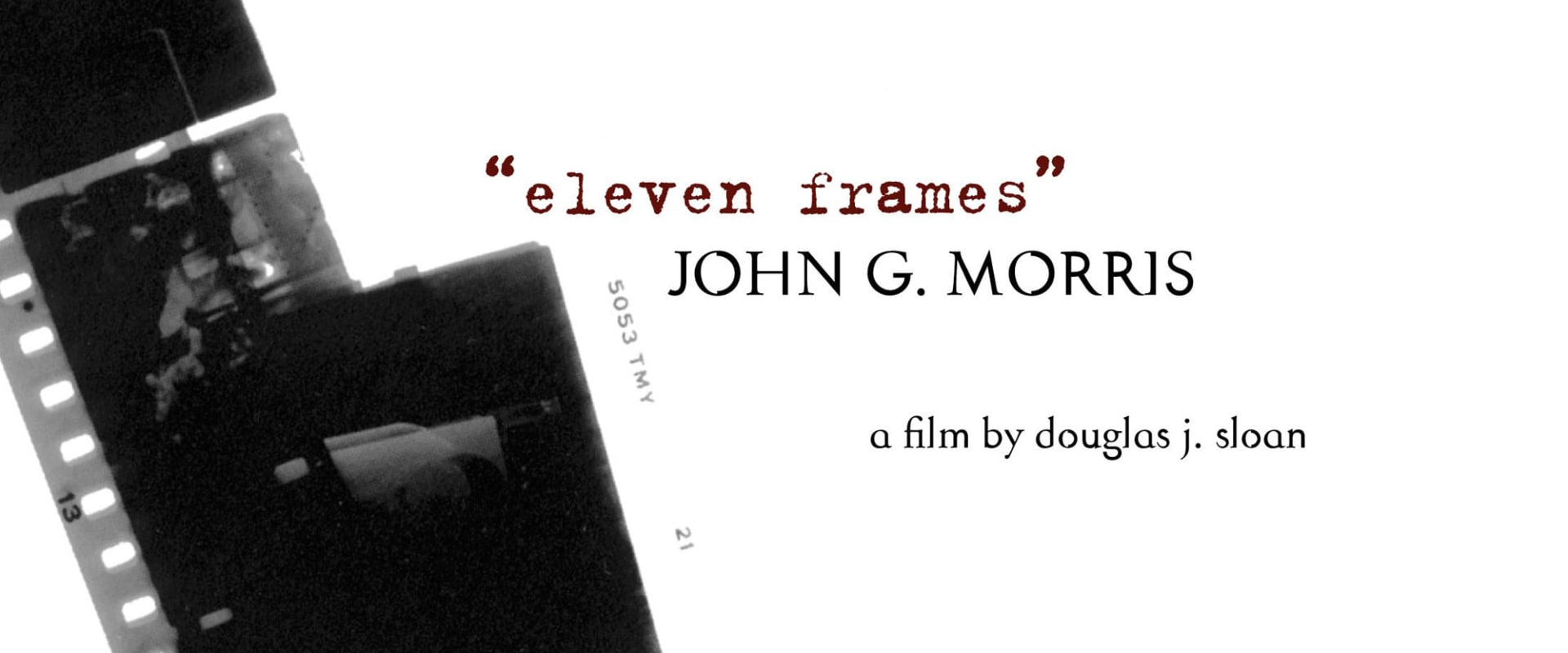 Documentary backdrop image for John G. Morris: Eleven Frames (2010)