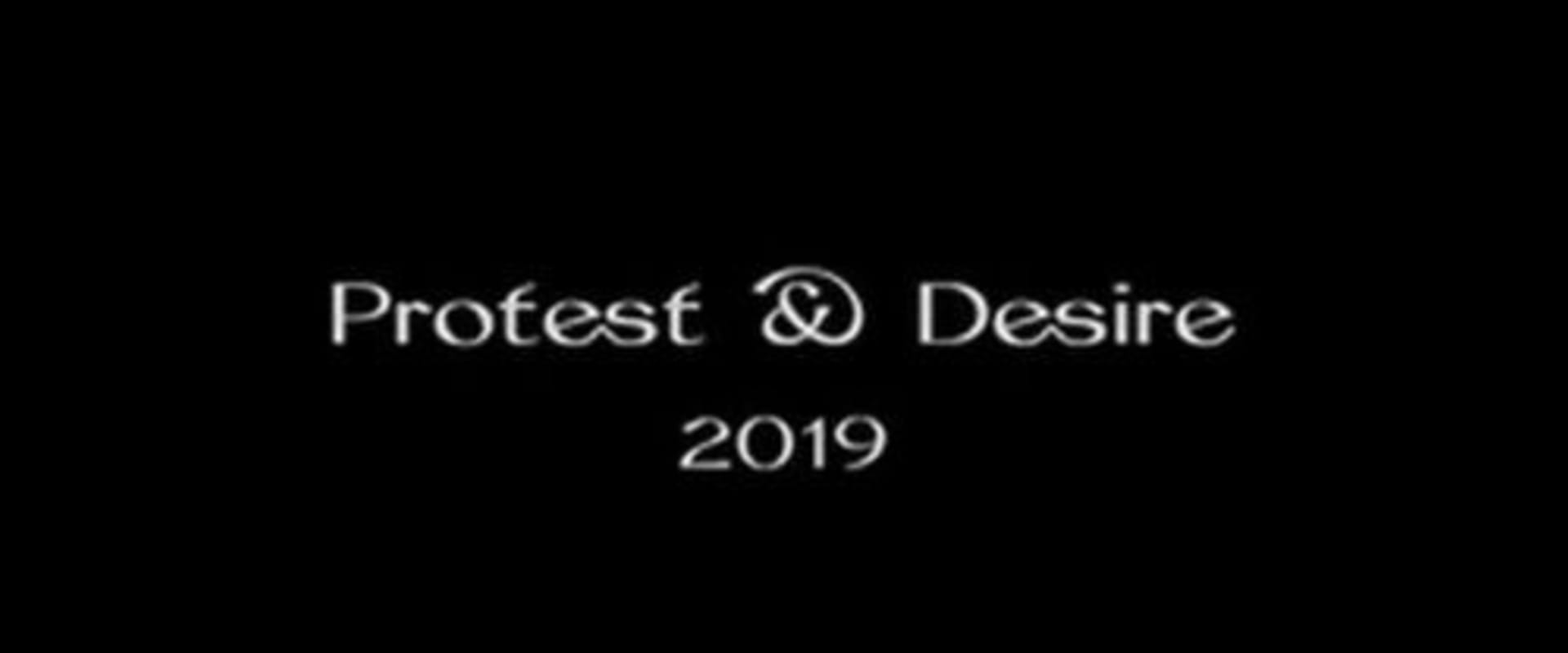 Documentary backdrop image for Protest and Desire (2019)