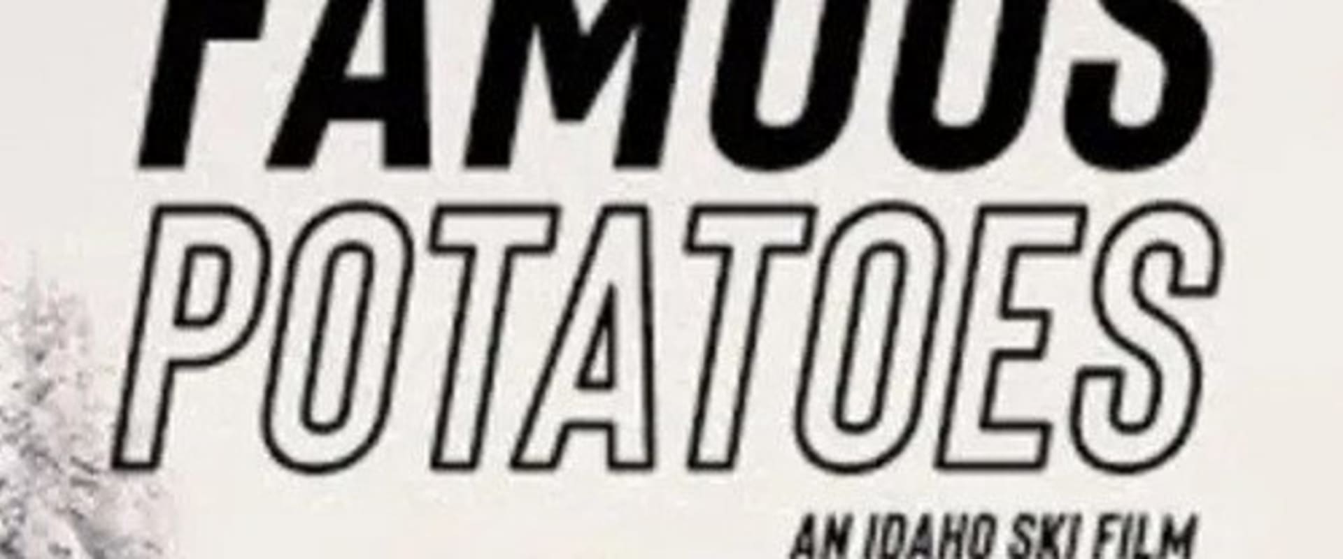 Documentary backdrop image for Famous Potatoes (2021)