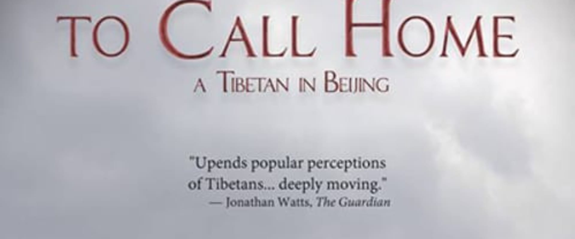 Documentary backdrop image for Nowhere to Call Home: A Tibetan in Beijing (2014)