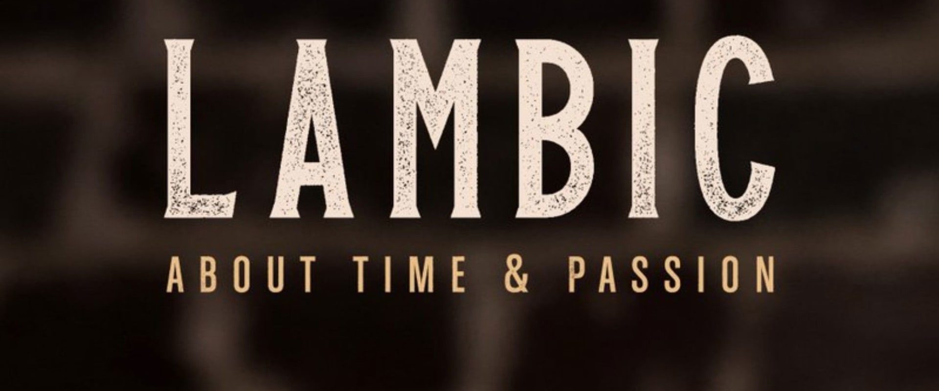 Documentary backdrop image for Lambic: About Time & Passion (2023)