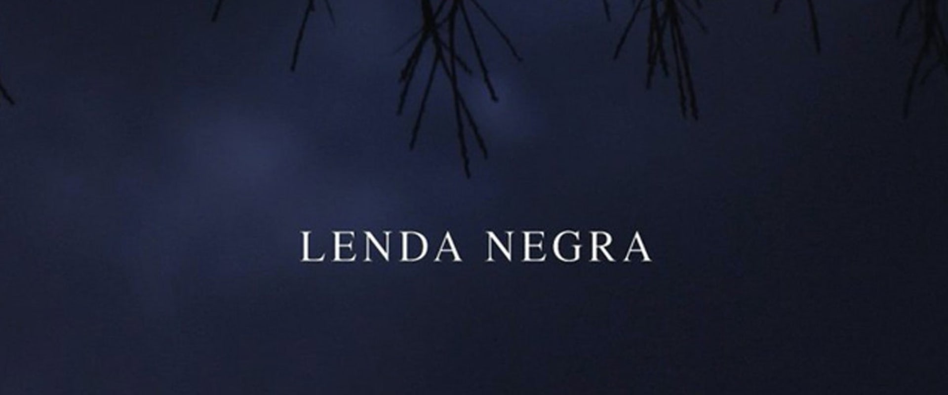 Documentary backdrop image for Lenda negra (2016)