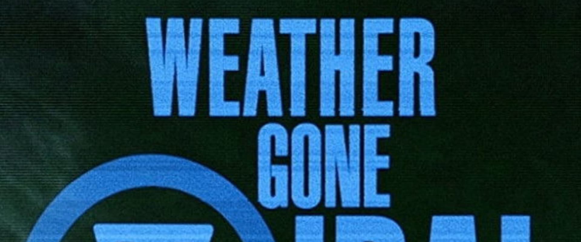 Documentary backdrop image for Weather Gone Viral (2015)