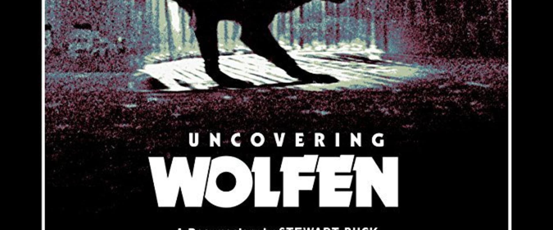 Documentary backdrop image for Uncovering Wolfen (2015)