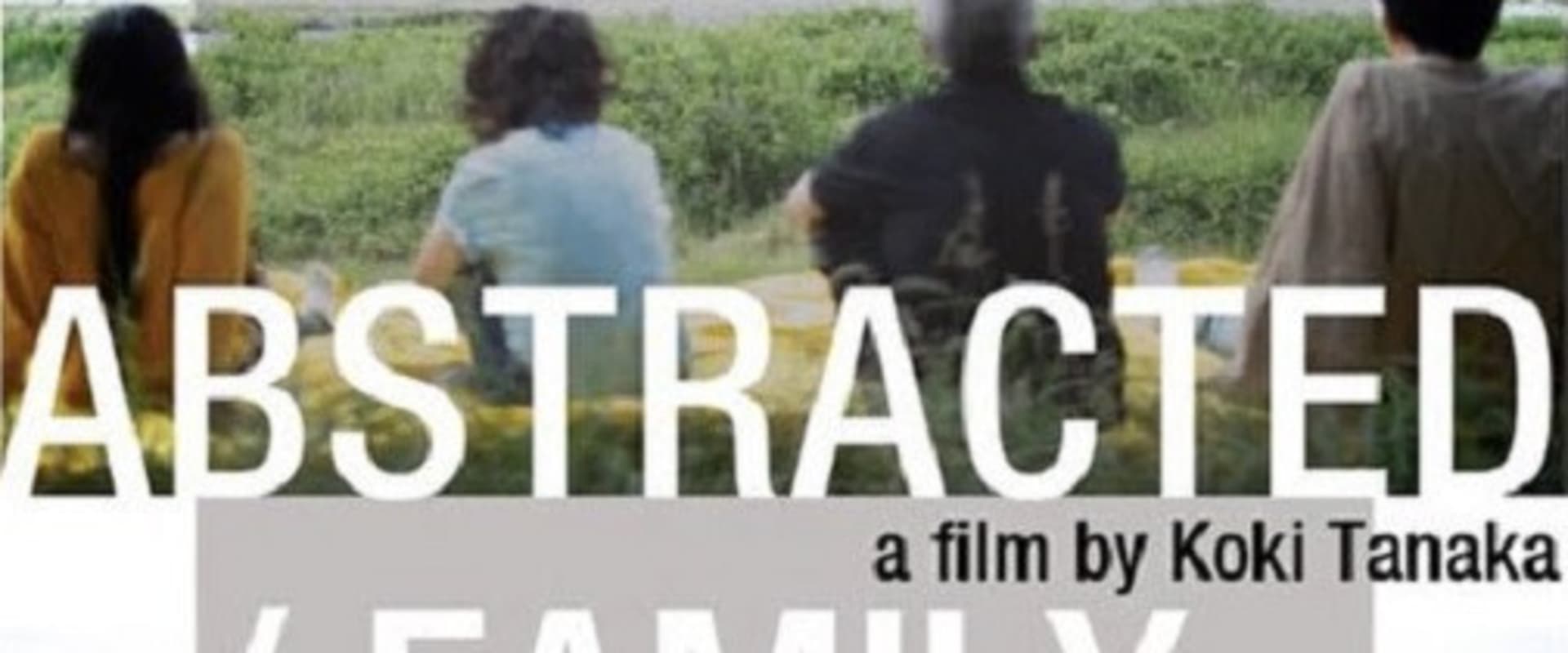 Documentary backdrop image for Abstracted / Family (2020)