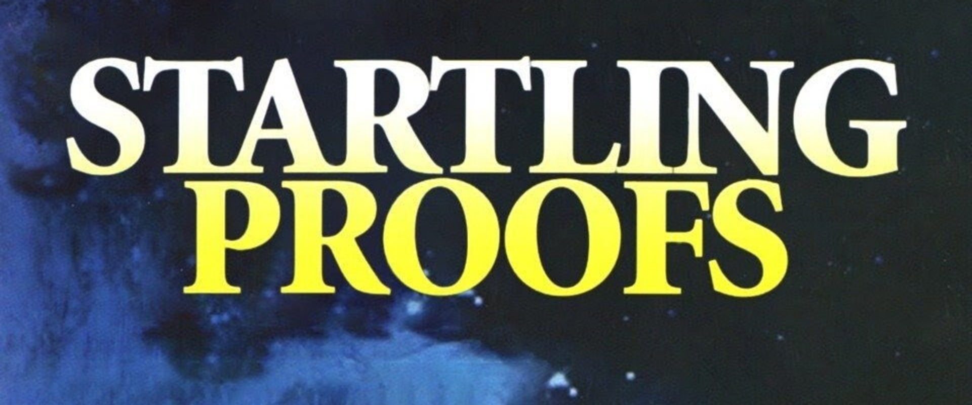 Documentary backdrop image for Startling Proofs (1995)