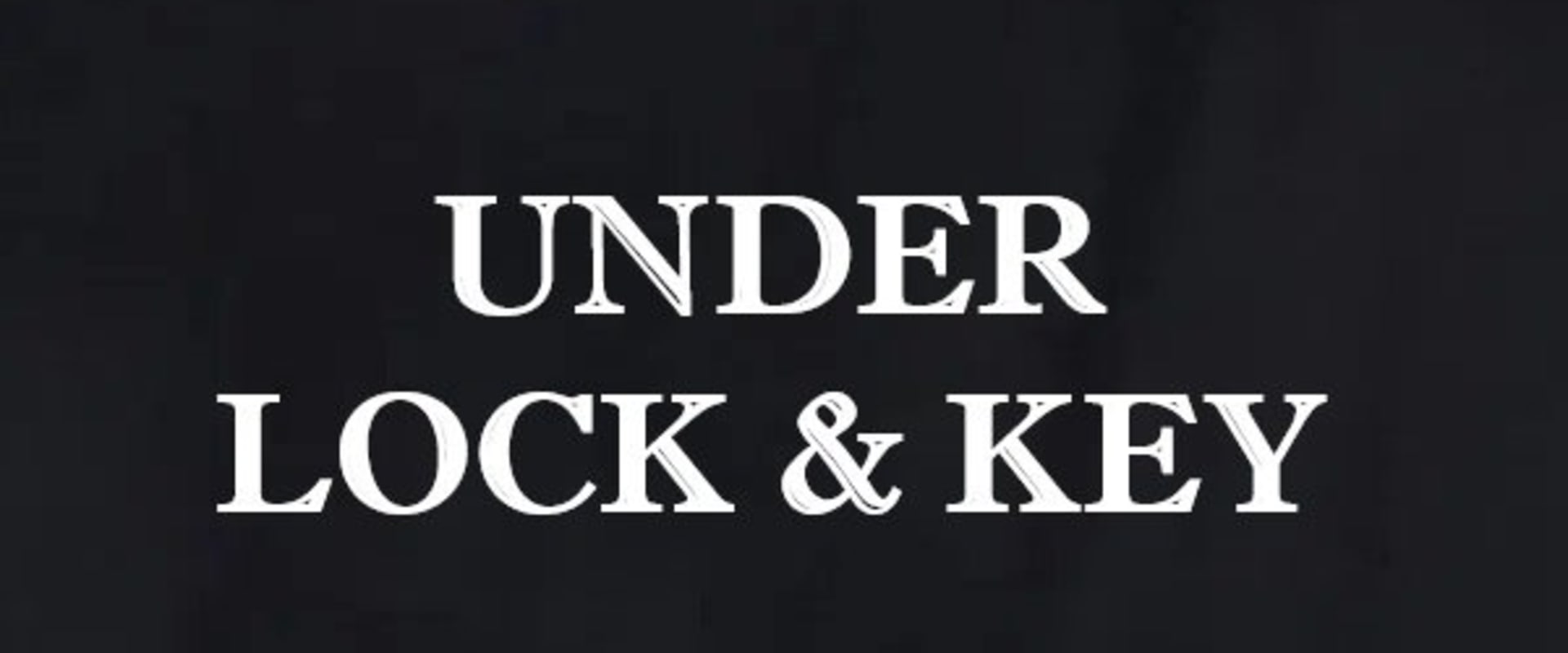 Documentary backdrop image for Under Lock and Key (1994)