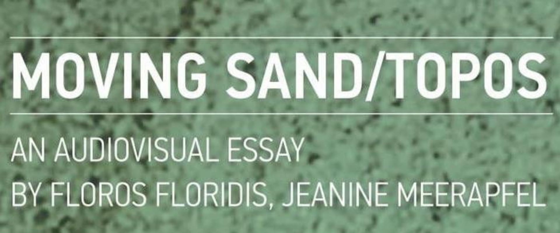 Documentary backdrop image for Moving Sand/Topos (2020)