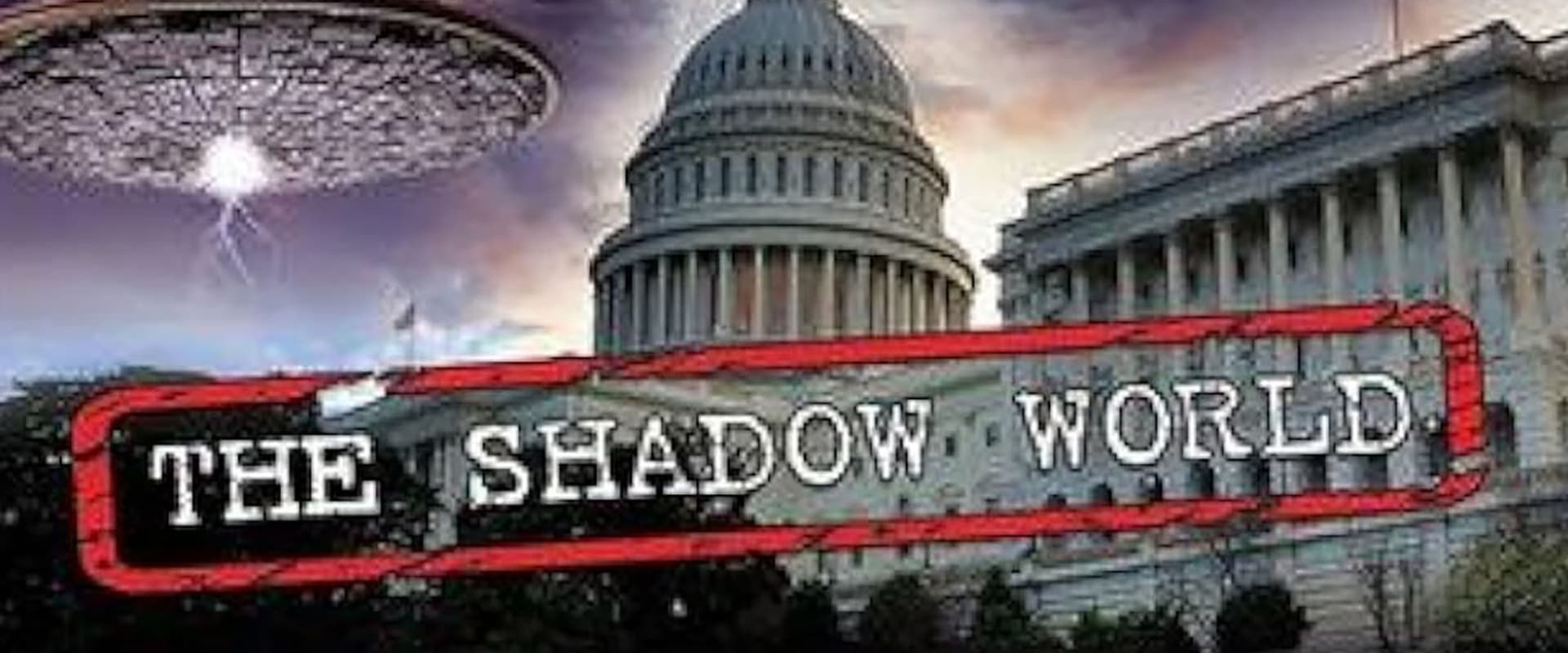 Documentary backdrop image for UFO CHRONICLES: The Shadow World (2017)