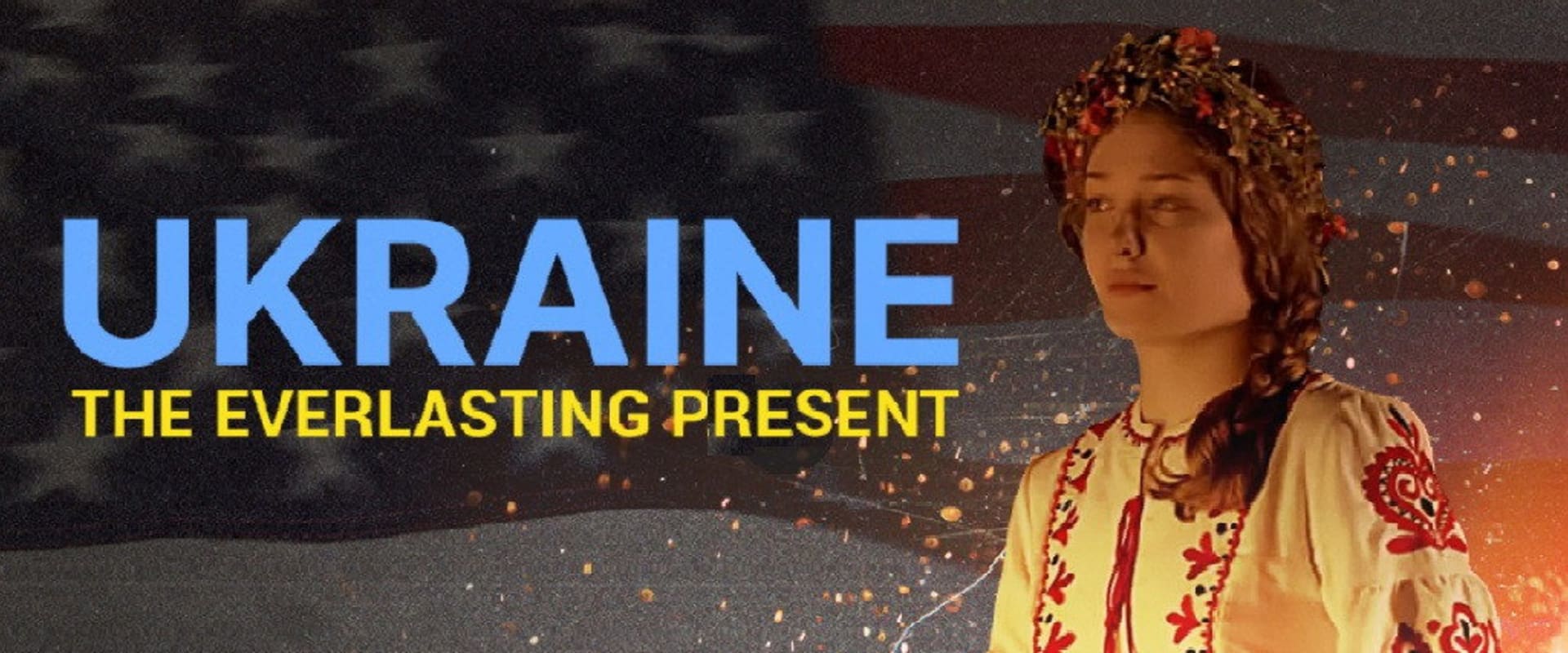 Documentary backdrop image for Ukraine The Everlasting Present (2021)