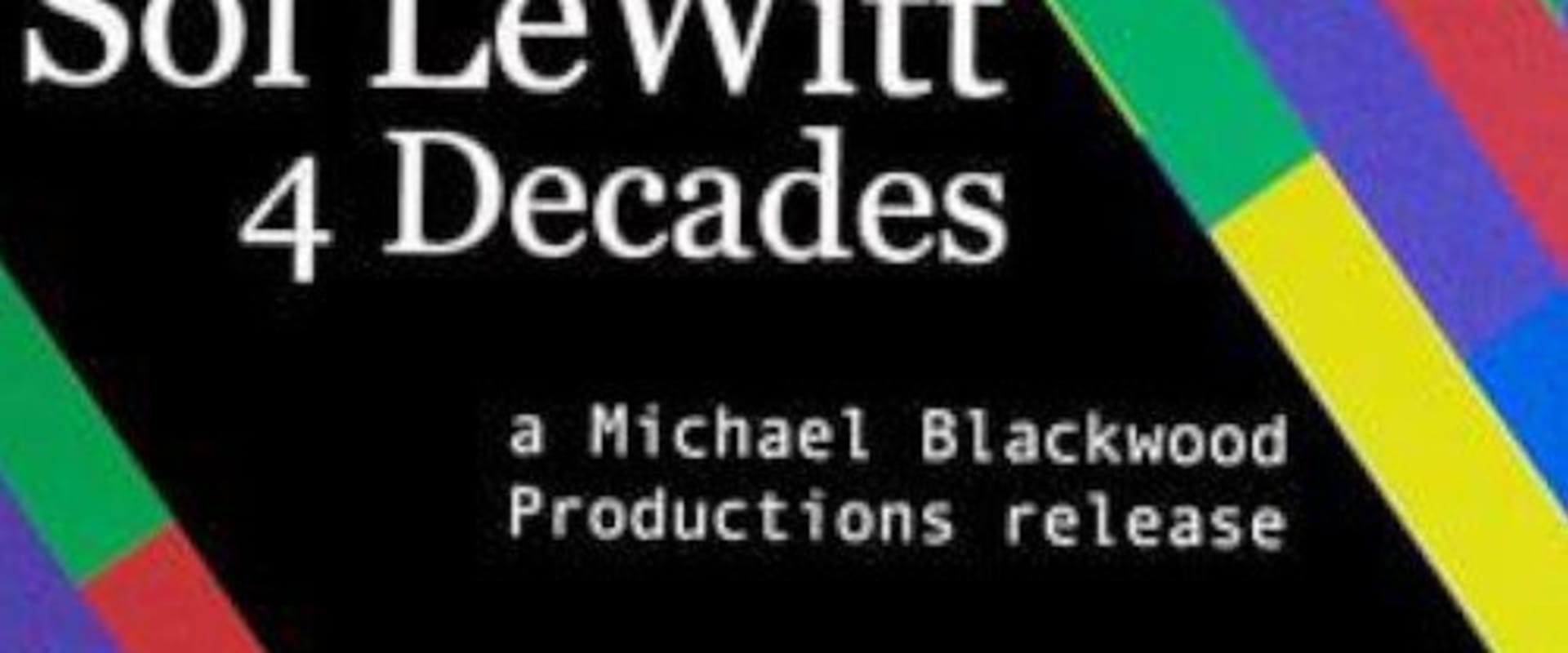 Documentary backdrop image for Sol LeWitt: 4 Decades (2001)