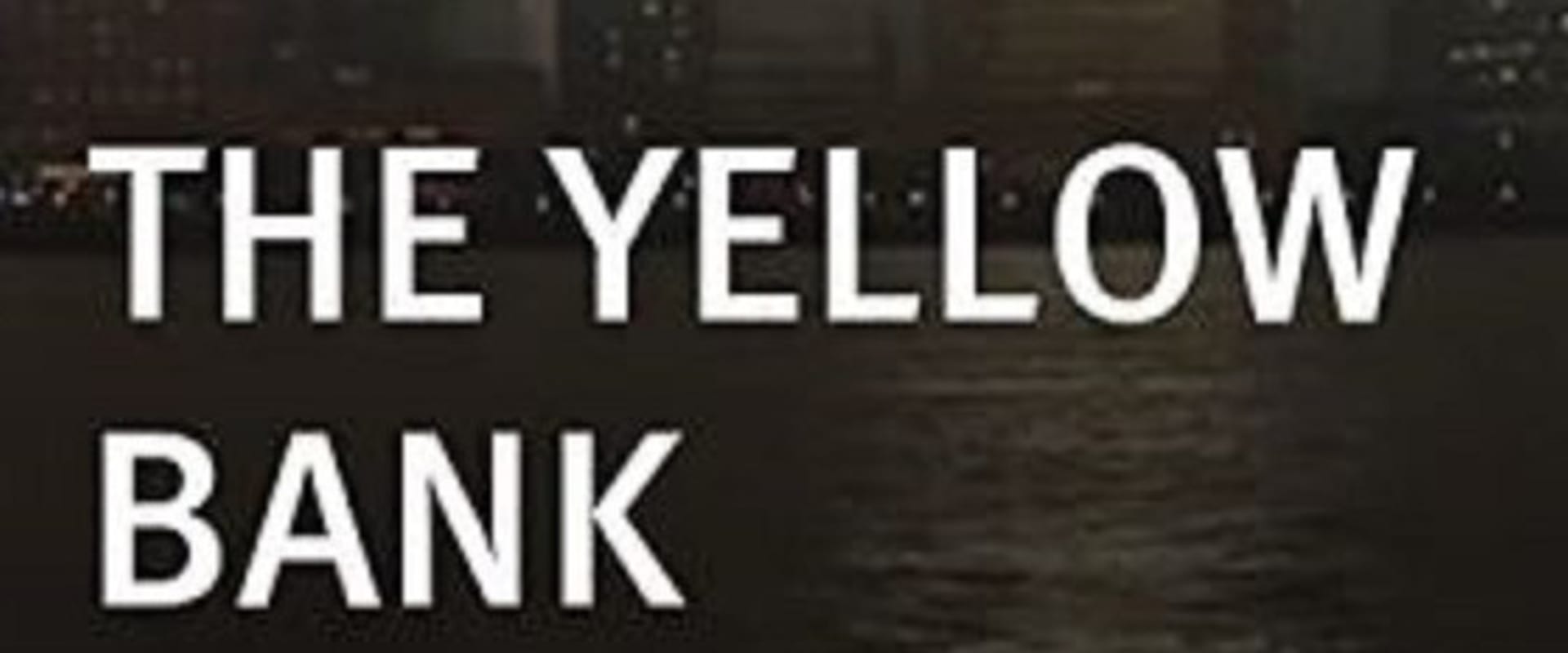 Documentary backdrop image for The Yellow Bank (2010)