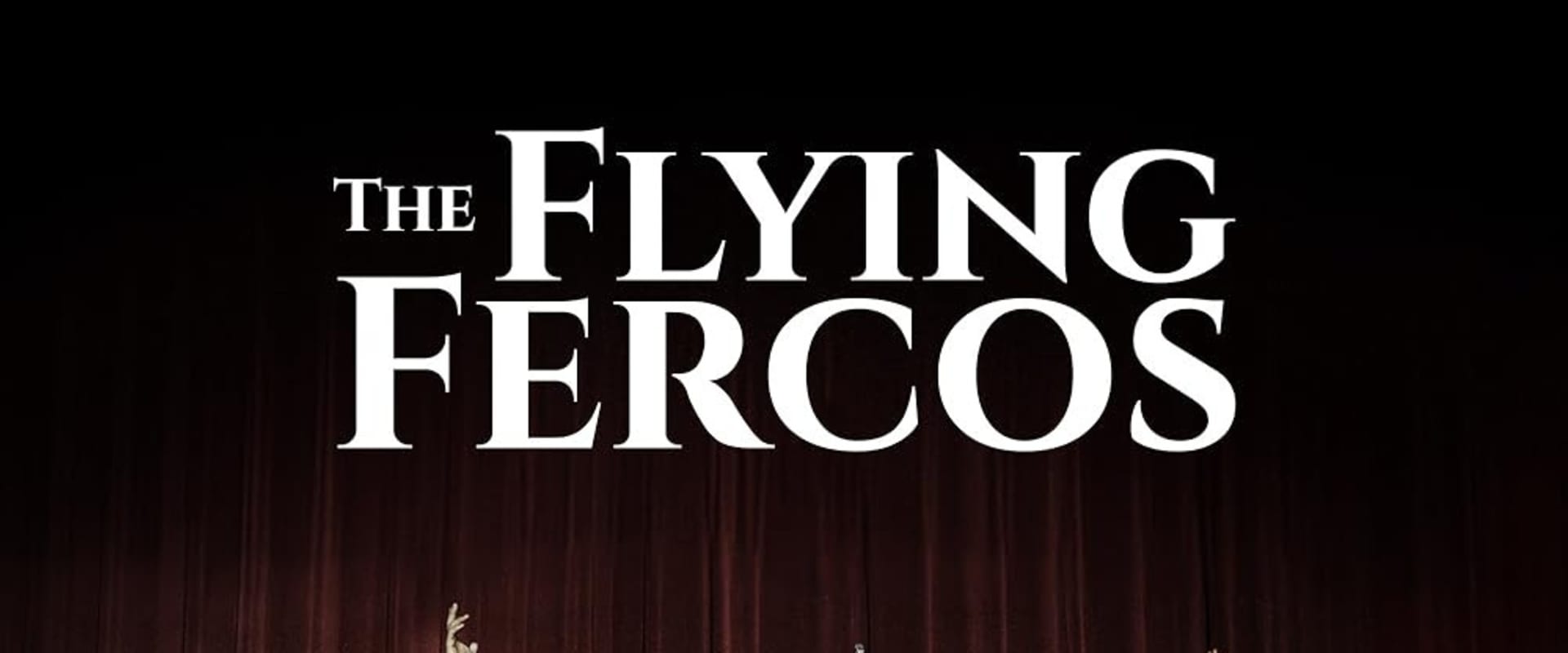Documentary backdrop image for The Flying Fercos (2024)
