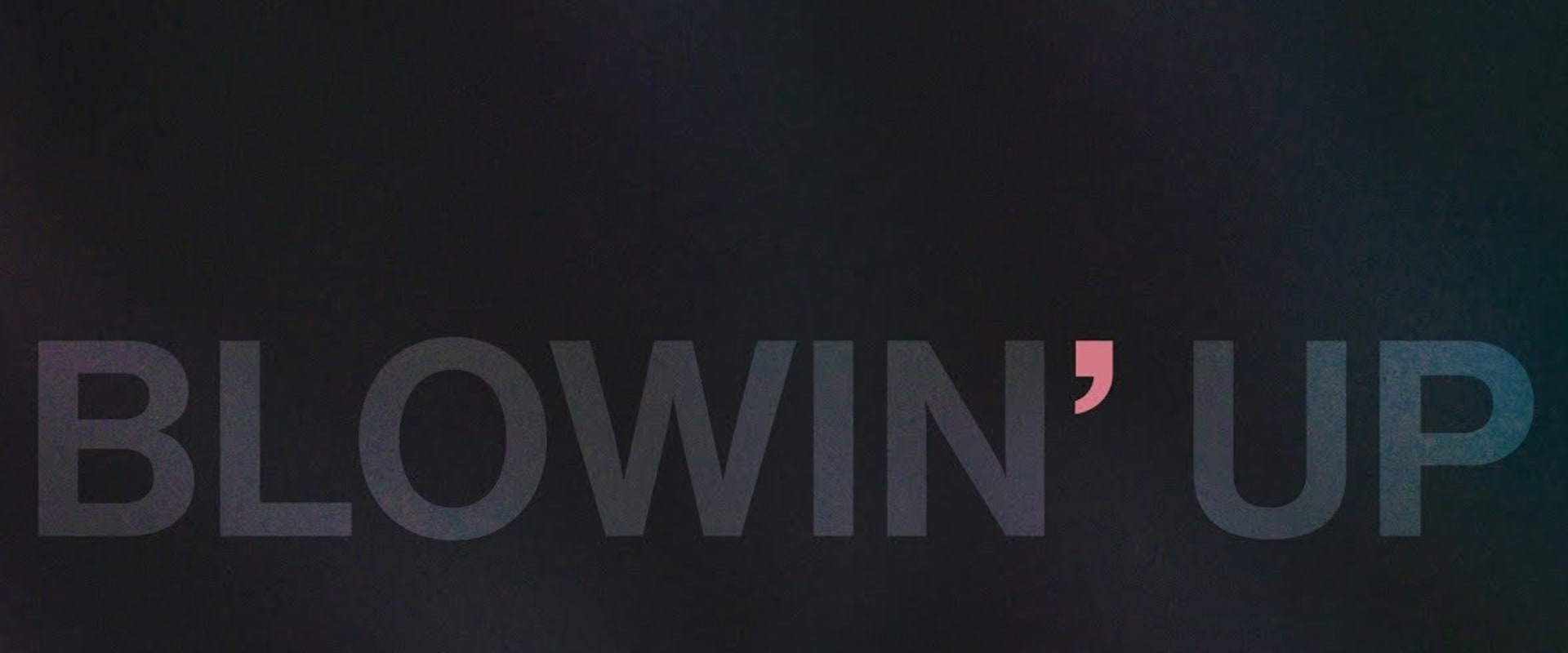 Documentary backdrop image for Blowin' Up (2018)