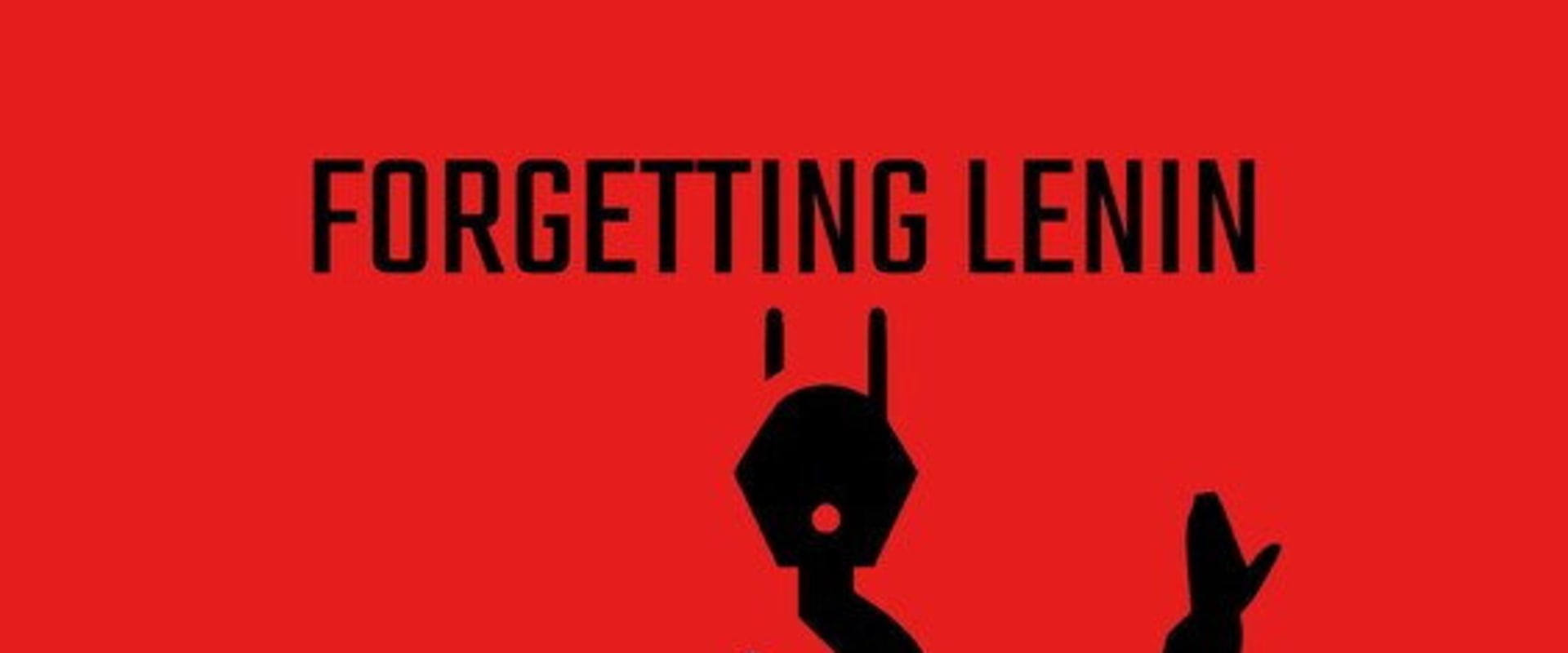 Documentary backdrop image for Forgetting Lenin (2024)