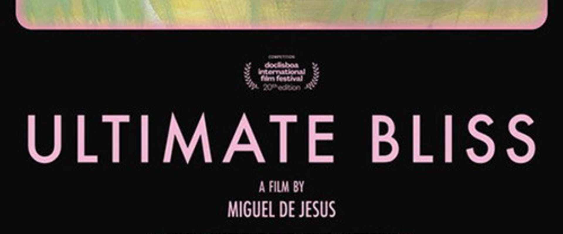 Documentary backdrop image for Ultimate Bliss (2022)