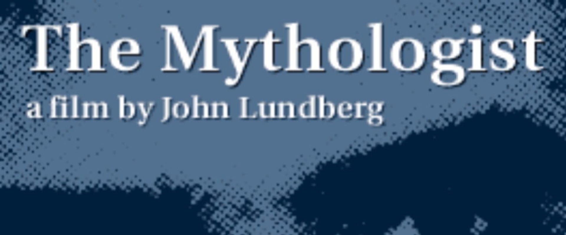 Documentary backdrop image for The Mythologist (2004)