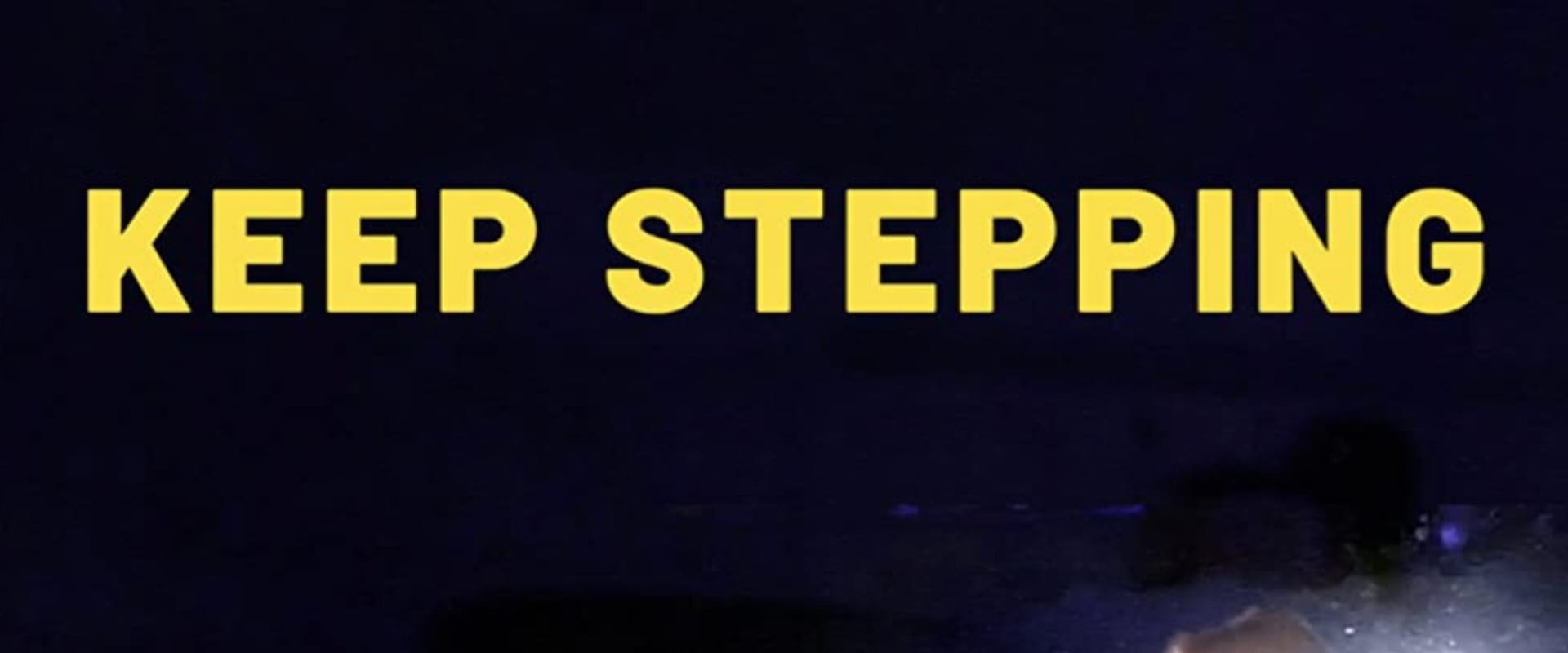 Documentary backdrop image for Keep Stepping (2022)