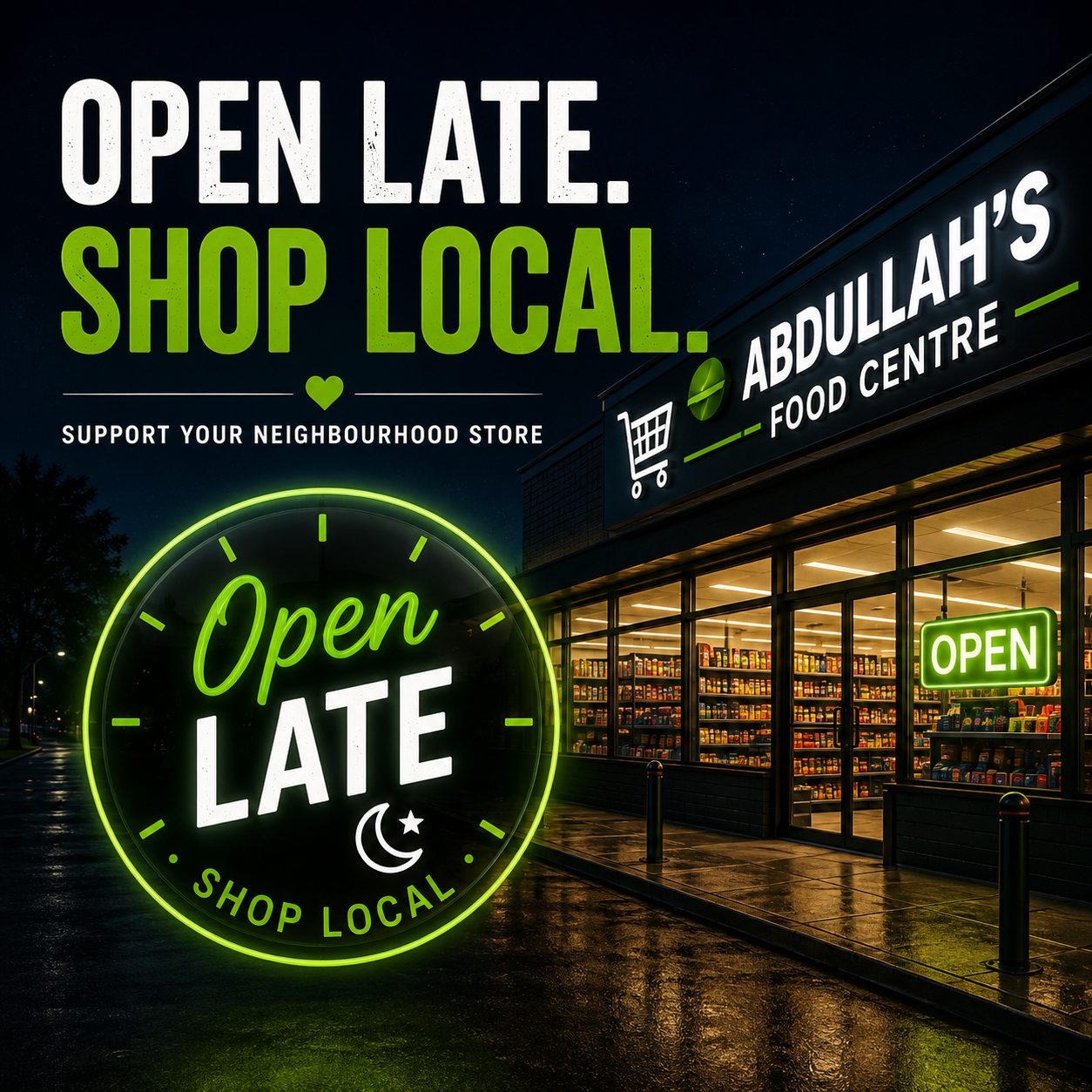 Open Late Shop Local at Abdullah's Food Centre