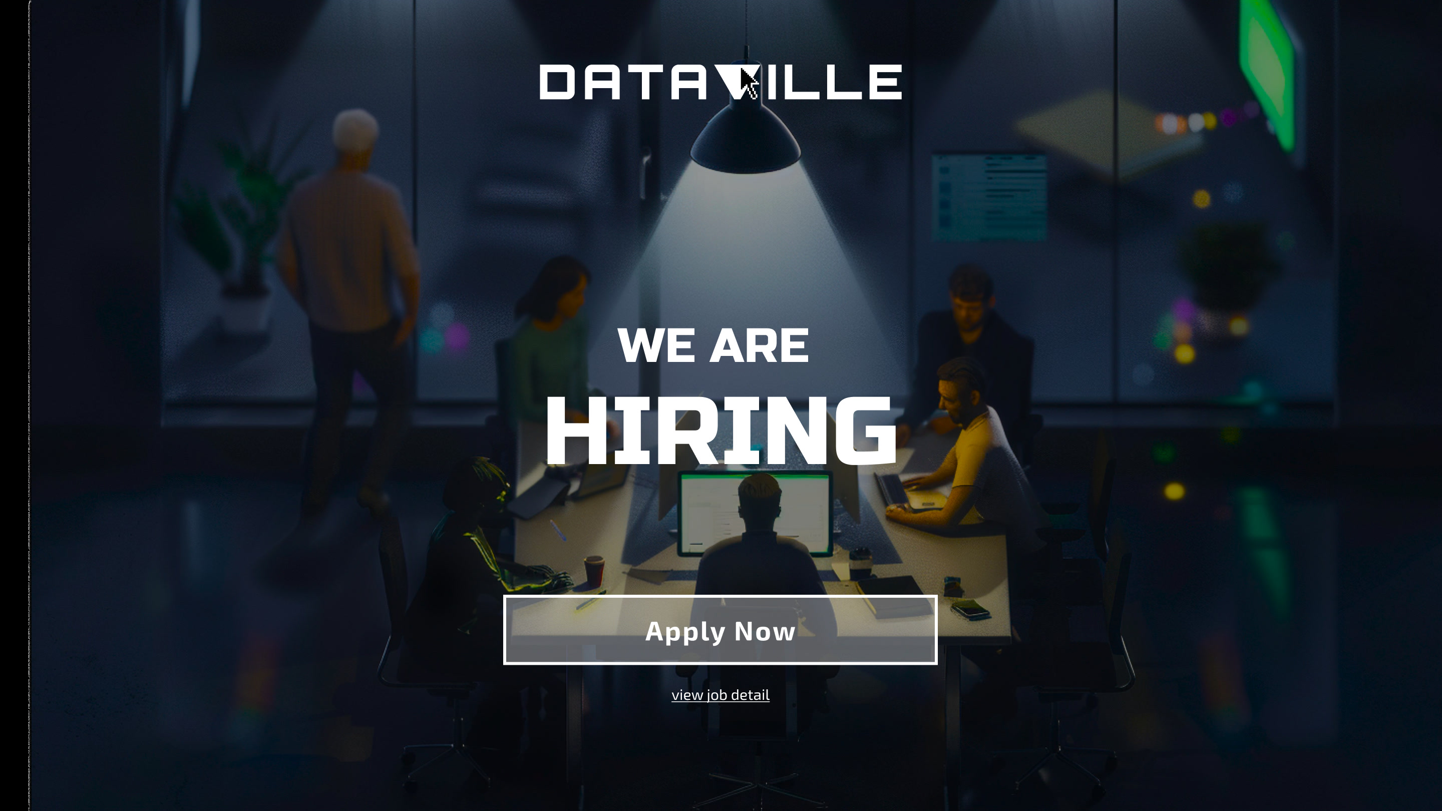 The way in: DataVille is hiring