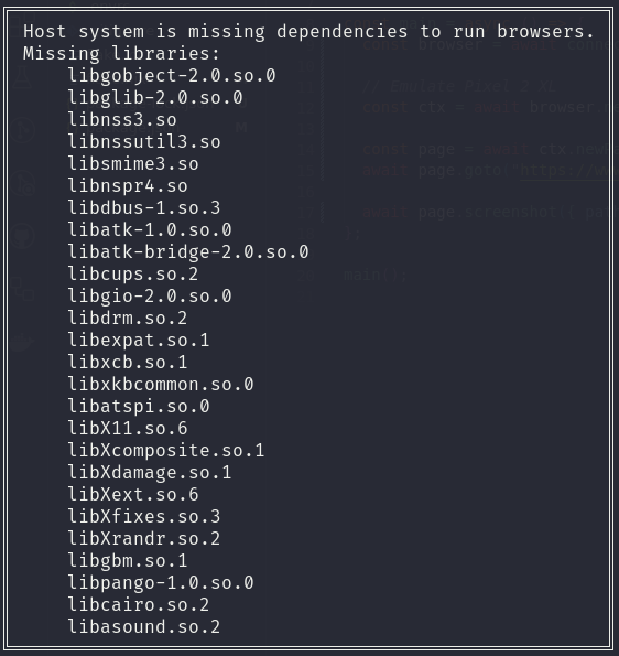 Playwright displays this error message when some dependencies to run browsers are missing.