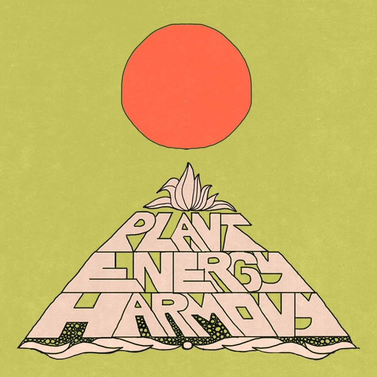 Plant, Energy, Harmony