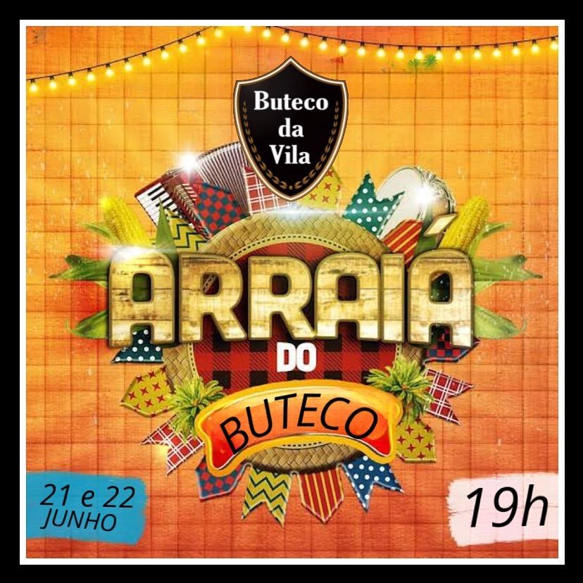 Festa Junina do Buteco Da Vila