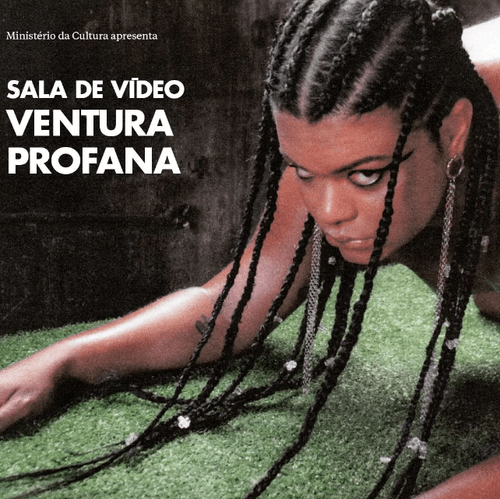 Exposição “Sala de vídeo: Ventura Profana”