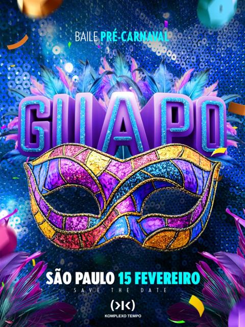 GUAPO PRÉ-CARNAVAL SÃO PAULO | KOMPLEXO TEMPO + APOGEU - 2025