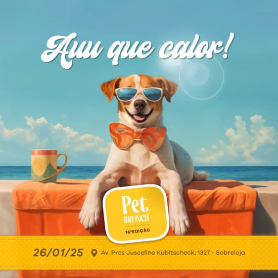 Pet Brunch 17ª Edição - Auu que calor!