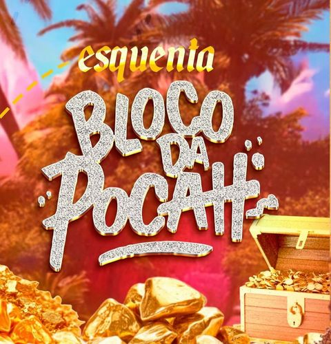 Esquenta do Bloco da Pocah