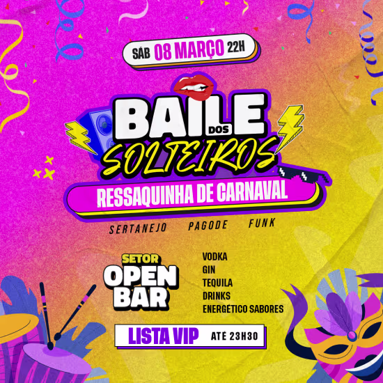 Baile dos Solteiros: Ressaquinha do Carnaval Open Bar do Terra SP 2025