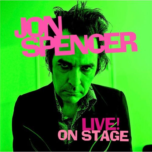 Jon Spencer Live! On Stage 2025 