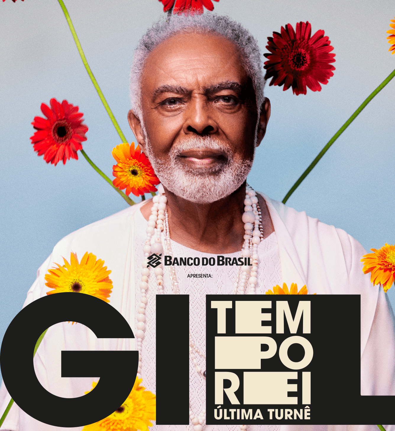 Gilberto Gil: Tempo Rei - Última Turnê 2025