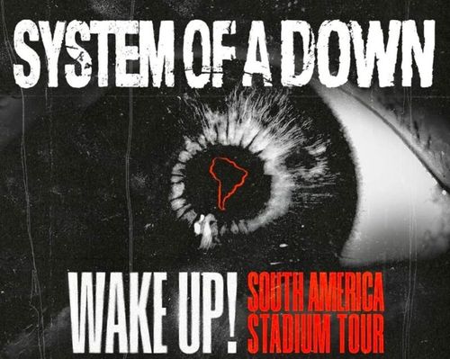 System of a Down: Wake Up! South America Stadium Tour 2025