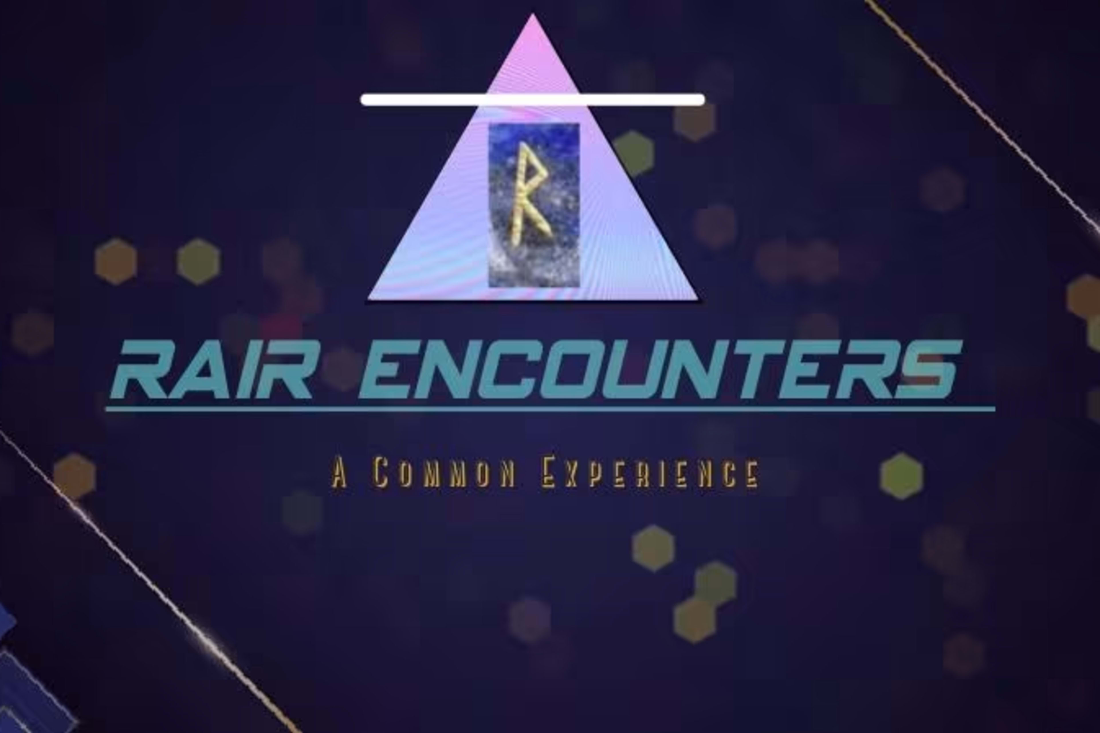 Rair Encounters