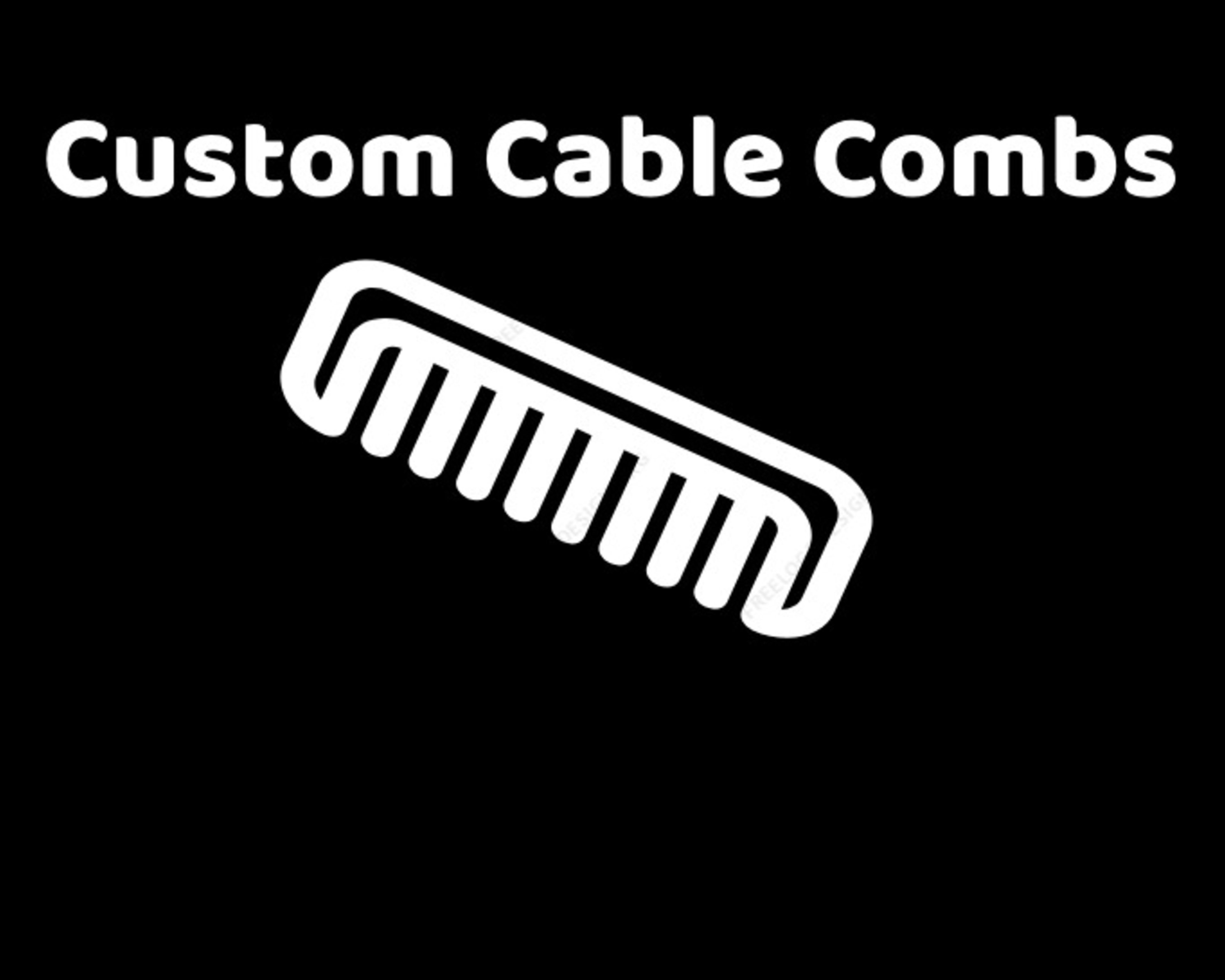 Custom Color/Custom Cable Combs | 4 X 24Pin | 7 X 16Pin | 6 X 8Pin |