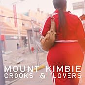 Mount Kimbie Crooks & Lovers